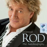 Rod - The Autobiography written by Rod Stewart performed by Simon Vance on CD (Unabridged)
